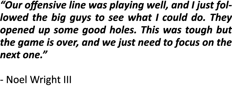  Our offensive line was playing well, and I just followed the big guys to see what I could do  They opened up some go   