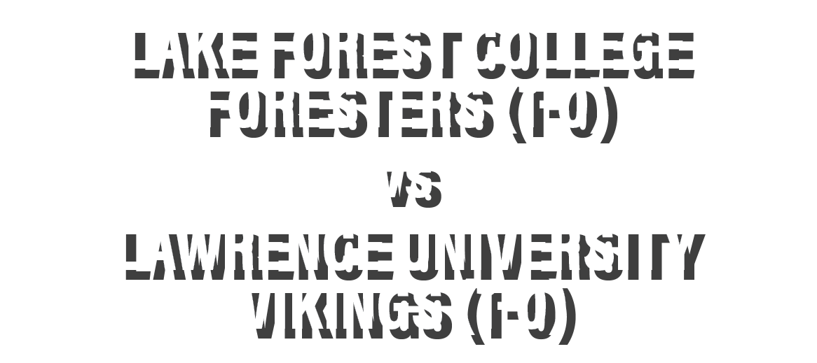 Lake forest college foresters (1-0) vs lawrence university vikings (1-0)
