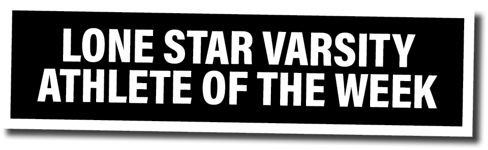 Lone Star Varsity Athlete of the Week