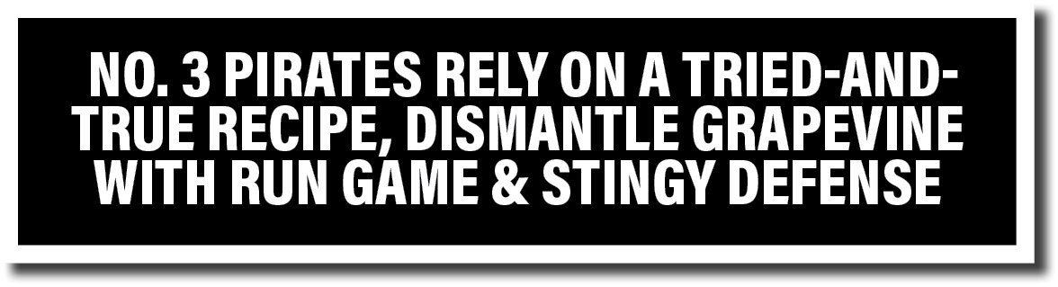  No  3 Pirates rely on a tried-and-true recipe, dismantle Grapevine with run game & stingy defense