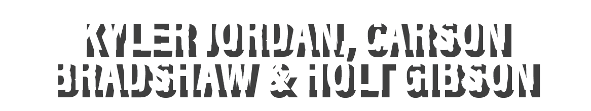 Kyler Jordan, Carson Bradshaw & Holt Gibson