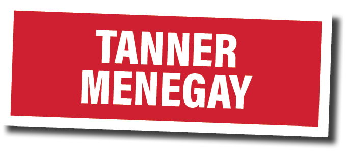 TANNER MENEGAY