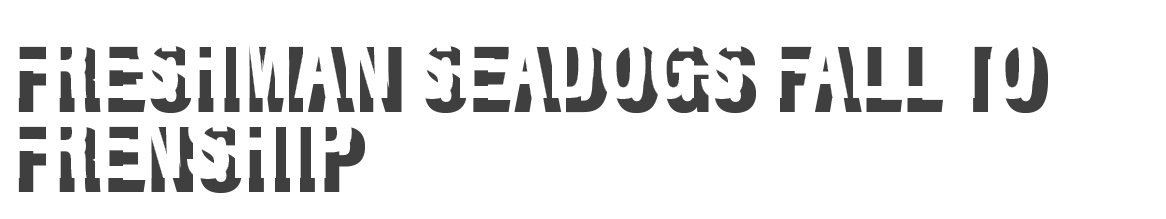 Freshman seadogs fall to frenship 