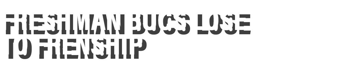 Freshman bucs lose to frenship 