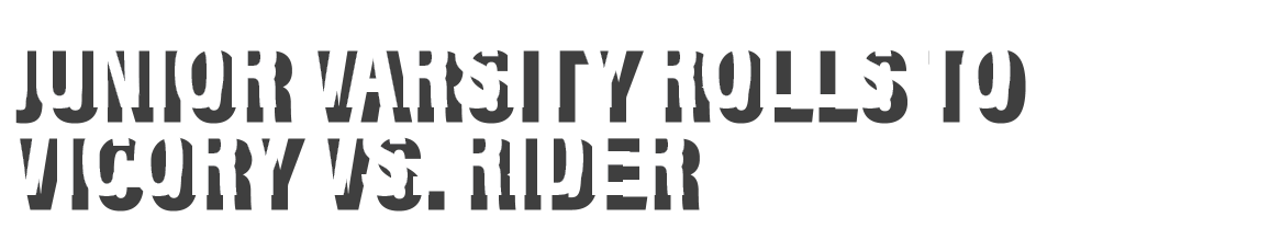 Junior Varsity rolls to vicory vs  rider