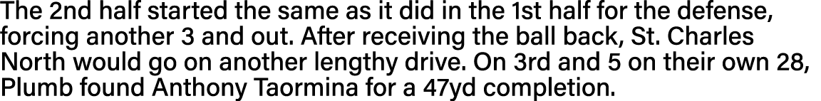 The 2nd half started the same as it did in the 1st half for the defense, forcing another 3 and out  After receiving t   