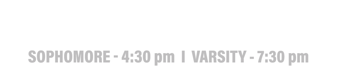 Join us next friday at home  to take on geneva    sophomore - 4:30 pm I VARSITY - 7:30 pm