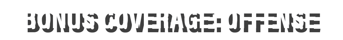 Bonus coverage: Offense
