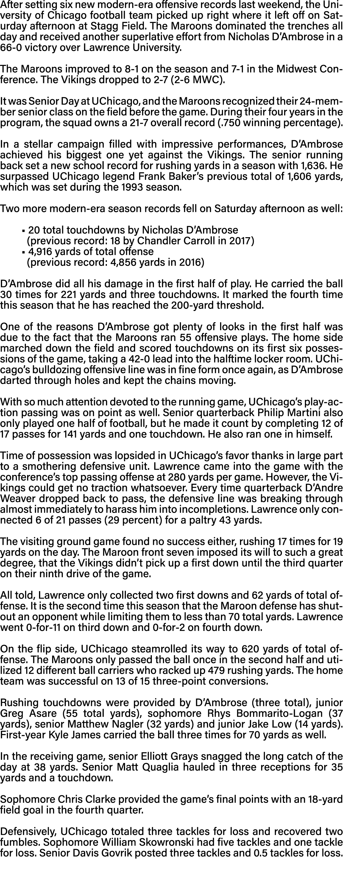 After setting six new modern-era offensive records last weekend, the University of Chicago football team picked up ri   