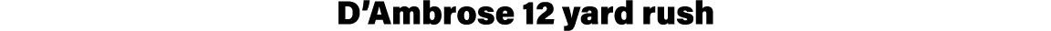 D Ambrose 12 yard rush