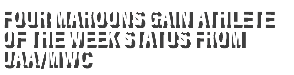 four Maroons Gain Athlete of the Week Status from UAA MWC