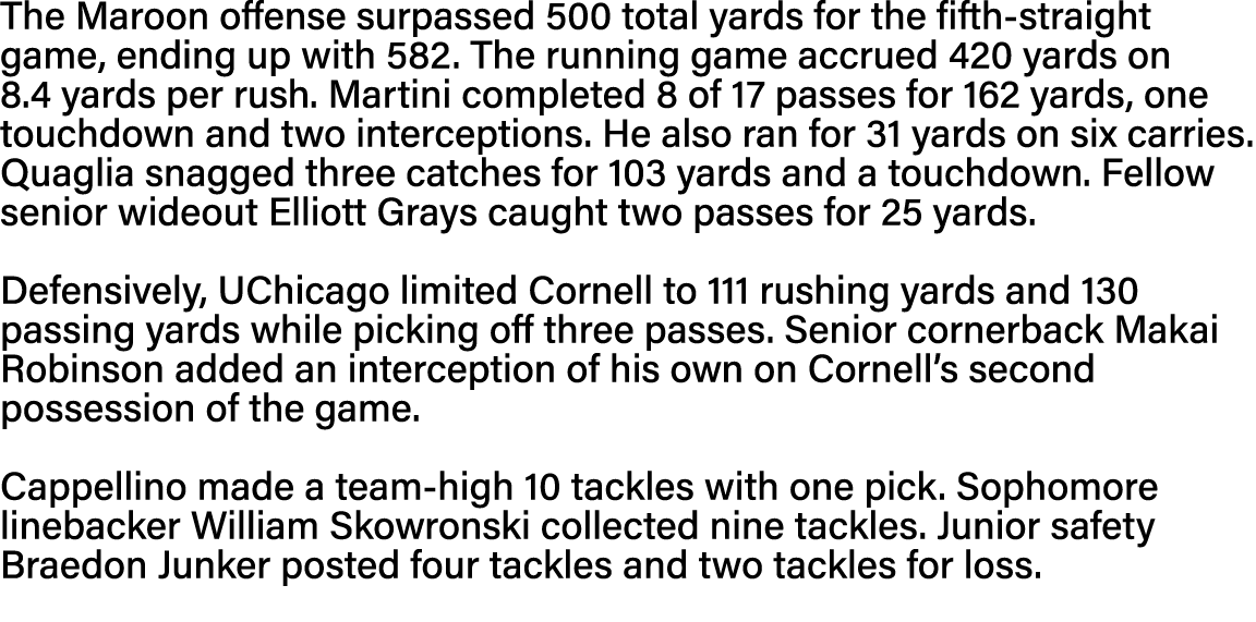 The Maroon offense surpassed 500 total yards for the fifth-straight game, ending up with 582  The running game accrue   