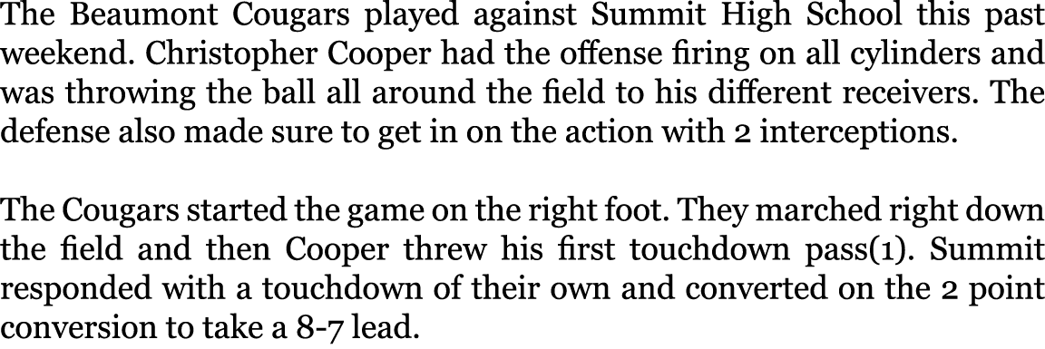 The Beaumont Cougars played against Summit High School this past weekend. Christopher Cooper had the offense firing o...