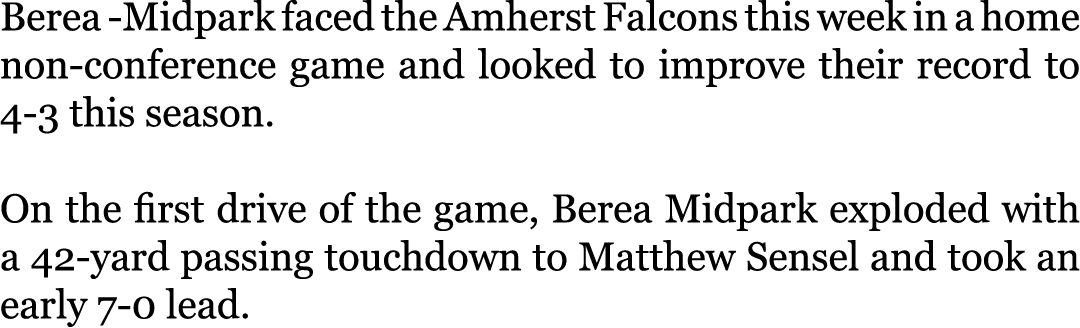 Berea -Midpark faced the Amherst Falcons this week in a home non-conference game and looked to improve their record t...