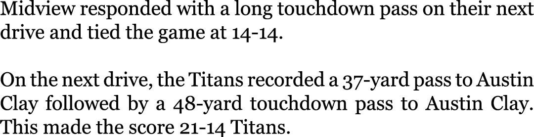 Midview responded with a long touchdown pass on their next drive and tied the game at 14-14. On the next drive, the ...