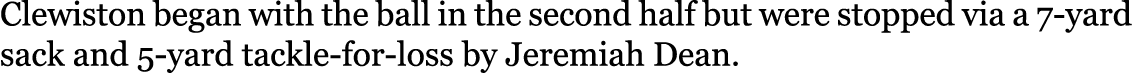 Clewiston began with the ball in the second half but were stopped via a 7-yard sack and 5-yard tackle-for-loss by Jer...