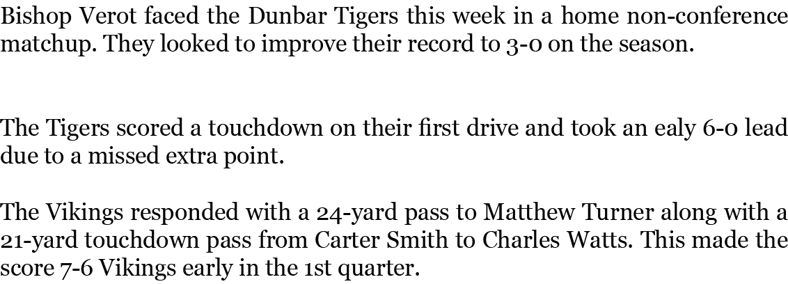 Bishop Verot faced the Dunbar Tigers this week in a home non-conference matchup. They looked to improve their record ...