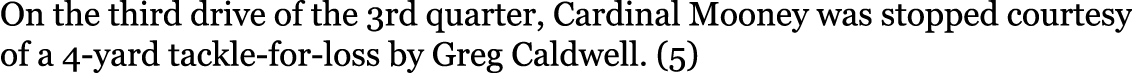 On the third drive of the 3rd quarter, Cardinal Mooney was stopped courtesy of a 4-yard tackle-for-loss by Greg Caldw...