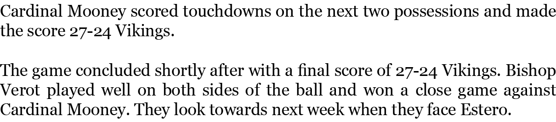 Cardinal Mooney scored touchdowns on the next two possessions and made the score 27-24 Vikings. The game concluded s...