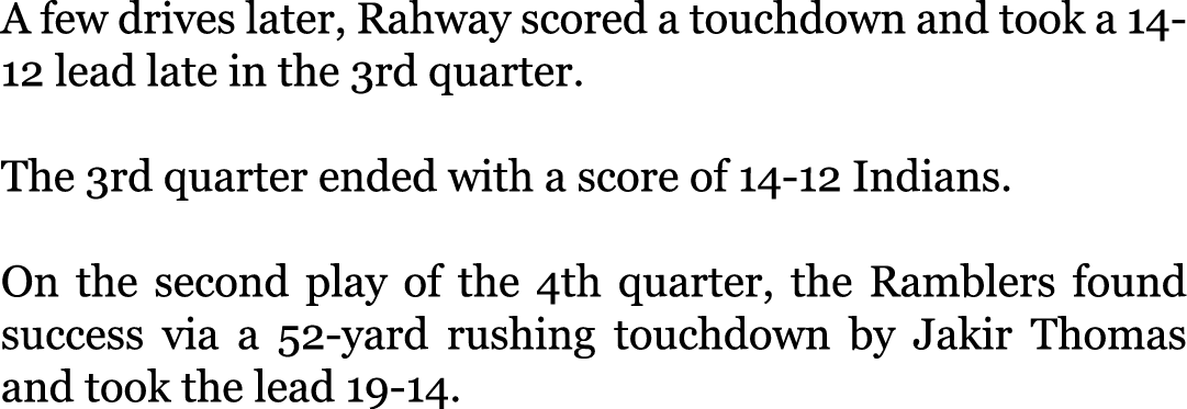 A few drives later, Rahway scored a touchdown and took a 14-12 lead late in the 3rd quarter. The 3rd quarter ended w...
