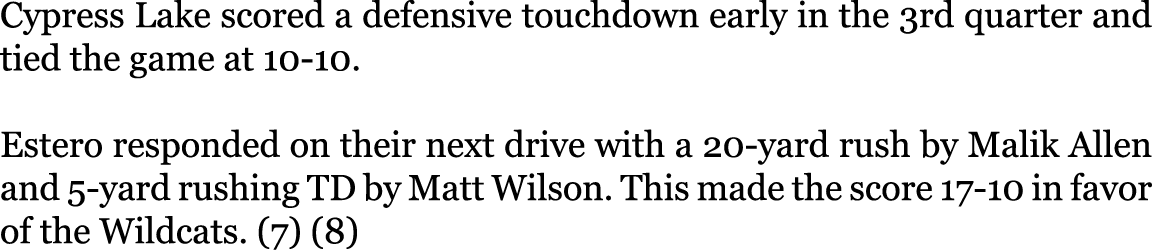 Cypress Lake scored a defensive touchdown early in the 3rd quarter and tied the game at 10-10. Estero responded on t...