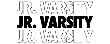 JR  VARSITY JR  VARSITY JR  VARSITY