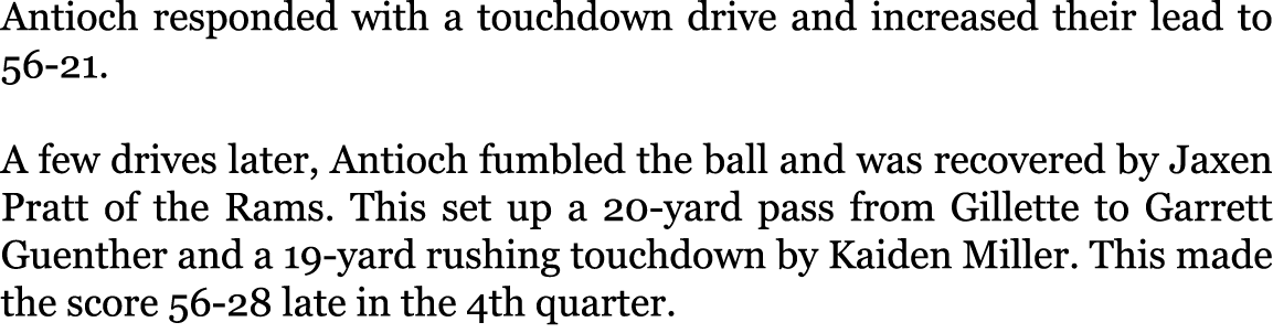 Antioch responded with a touchdown drive and increased their lead to 56-21. A few drives later, Antioch fumbled the ...