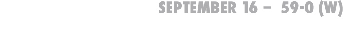 September 16 – 59-0 (W) at Green Bay EAST