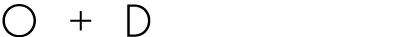 O + D