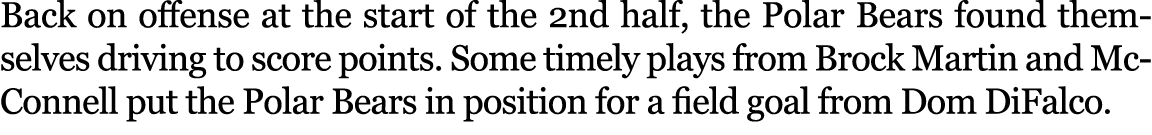 Back on offense at the start of the 2nd half, the Polar Bears found themselves driving to score points. Some timely p...