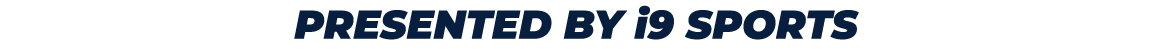 PRESENTED BY i9 SPORTS