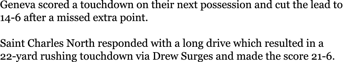 Geneva scored a touchdown on their next possession and cut the lead to 14-6 after a missed extra point   Saint Charle   