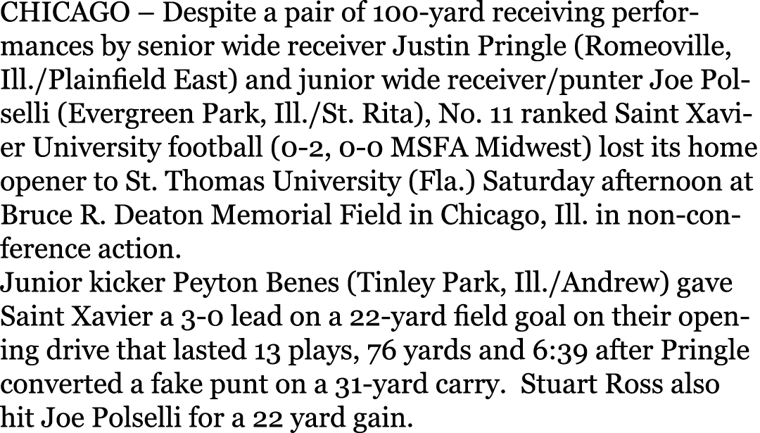 CHICAGO – Despite a pair of 100-yard receiving performances by senior wide receiver Justin Pringle (Romeoville, Ill./...