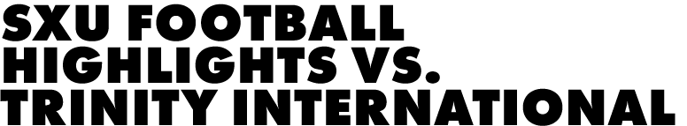 SXU Football Highlights vs. trinity international