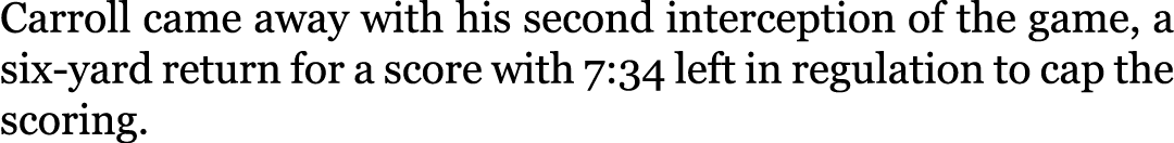 Carroll came away with his second interception of the game, a six-yard return for a score with 7:34 left in regulatio...