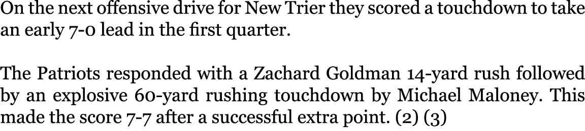 On the next offensive drive for New Trier they scored a touchdown to take an early 7-0 lead in the first quarter. Th...