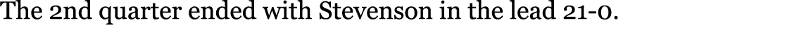 The 2nd quarter ended with Stevenson in the lead 21-0.