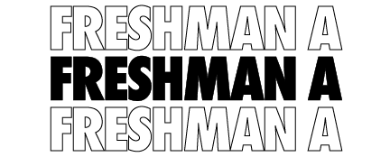 FRESHMAN A FRESHMAN A FRESHMAN A