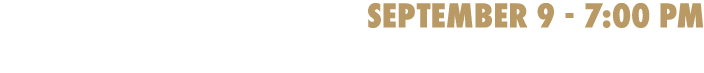 September 9 - 7:00 PM at Hughson