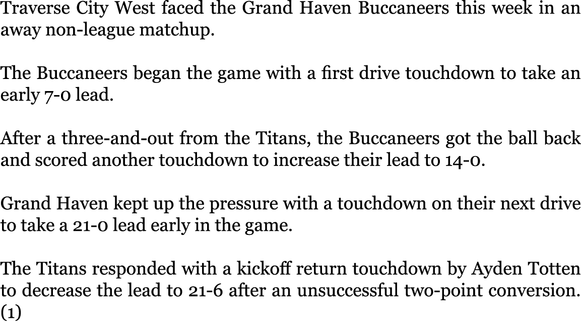 Traverse City West faced the Grand Haven Buccaneers this week in an away non-league matchup. The Buccaneers began th...