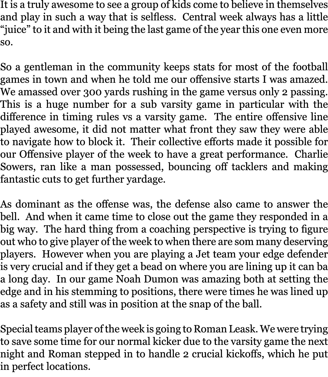 It is a truly awesome to see a group of kids come to believe in themselves and play in such a way that is selfless. C...