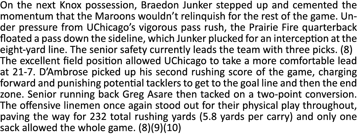 On the next Knox possession, Braedon Junker stepped up and cemented the momentum that the Maroons wouldn’t relinquish...