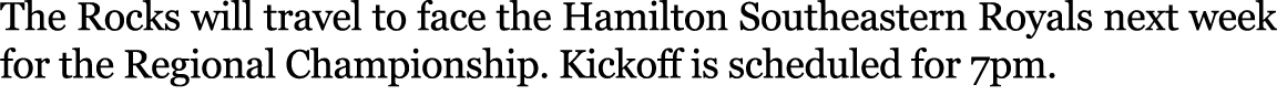 The Rocks will travel to face the Hamilton Southeastern Royals next week for the Regional Championship. Kickoff is sc...
