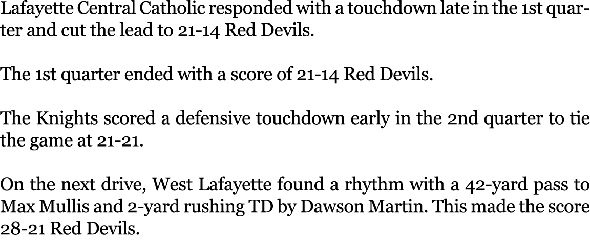 Lafayette Central Catholic responded with a touchdown late in the 1st quarter and cut the lead to 21-14 Red Devils. ...