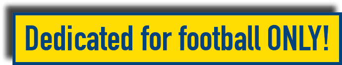 Dedicated for football ONLY 