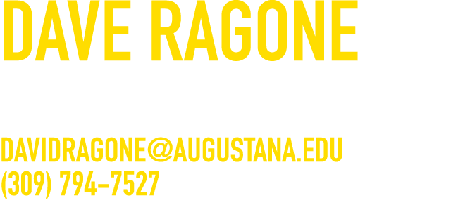 Dave Ragone Associate Head Coach - Offensive Line & Special Teams Coordinator davidragone augustana edu  (309) 794-7527
