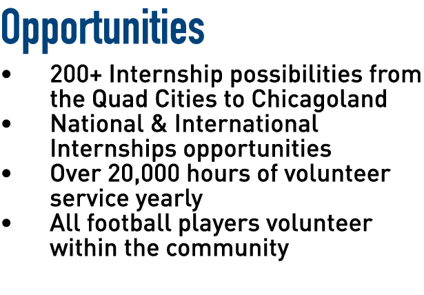  Opportunities                200+ Internship possibilities from the Quad Cities to Chicagoland   National & Internat   