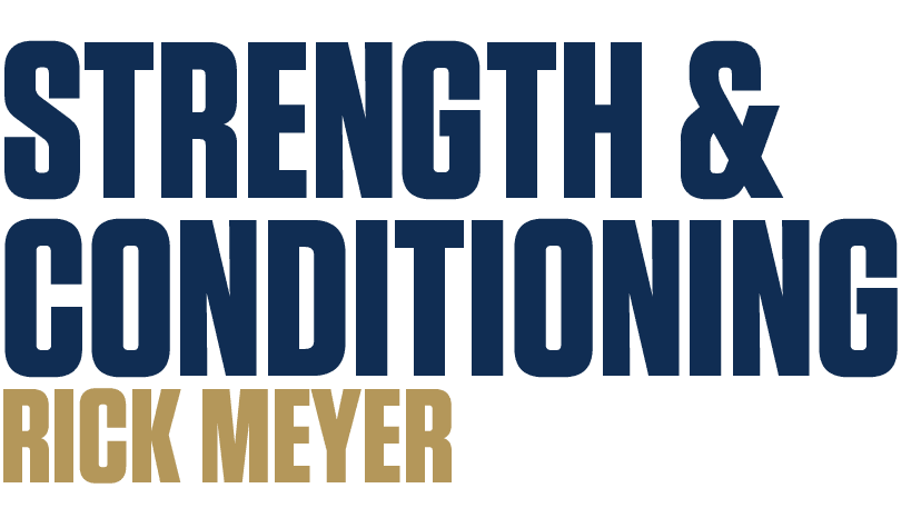 STRENGTH & CONDITIONING RICK MEYER 