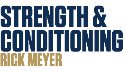 STRENGTH & CONDITIONING RICK MEYER 