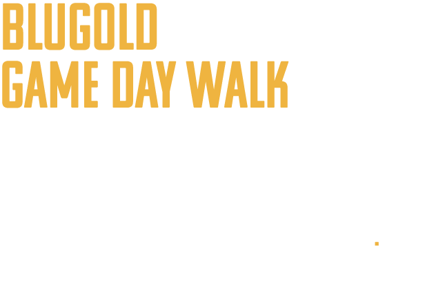 BluGold Game day walk Every home game starts with the Blugold Walk. Thousands of fans line the road waiting for the t...